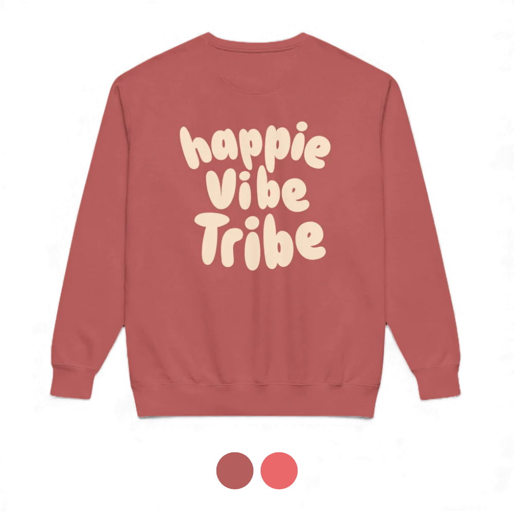 Happy Vibe Tribe Sweatshirt